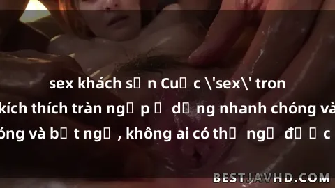 sex khách sạn Cuộc 'sex' trong thang máy: Khi sự kích thích tràn ngập ở dạng nhanh chóng và bất ngờ, không ai có thể ngờ được điều gì sẽ xảy ra!