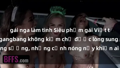 gái nga làm tình Siêu phẩm gái Việt tham gia trong buổi gangbang không kiềm chế được lòng sung sướng, những cảnh nóng nảy khiến ai cũng phải mãn nhãn